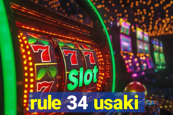 rule 34 usaki